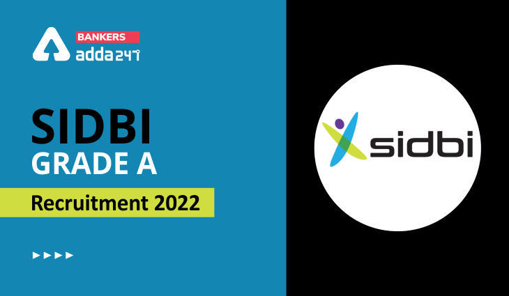 SIDBI GRADE-A Recruitment 2022 Notification out_30.1