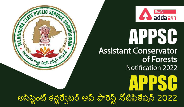 APPSC Assistant Conservator of Forests Notification 2022_30.1