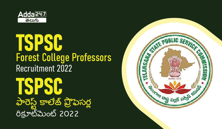 TSPSC Professors in FCRI Recruitment 2022_30.1