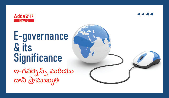 E-Governance and its Significance, Check here in detailed_30.1