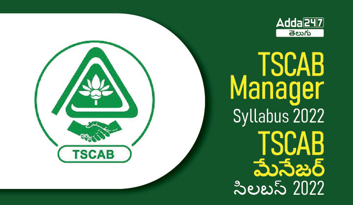 TSCAB Manager Syllabus 2022, Chere here for Syllabus_30.1