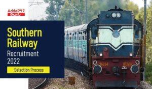 Southern Railway Recruitment 2022 Selection Process