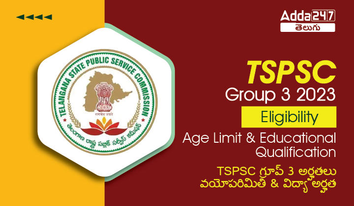 TSPSC Group 3 Eligibility Criteria 2023 - Age Limit, Educational Qualification_30.1