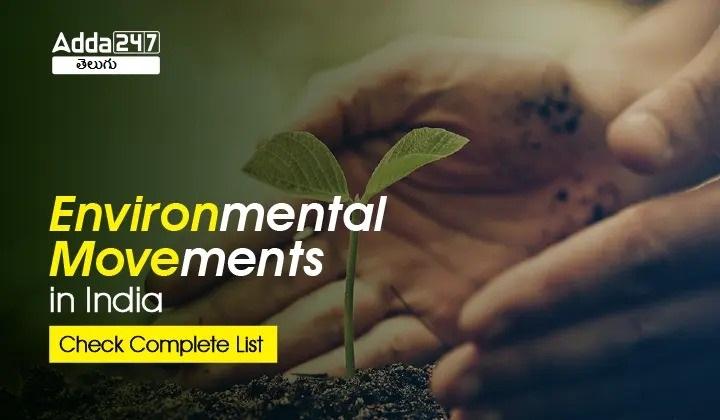 Environmental Movements in India, Check Full information_30.1