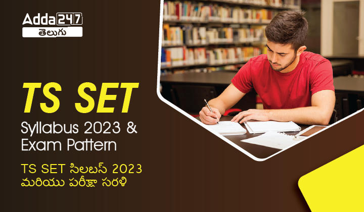 TS SET Syllabus 2023 and Exam Pattern pdf Download Here |_30.1