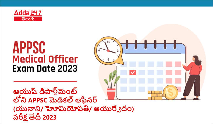 APPSC Medical Officer Exam Date 2023 Released, Check Exam Schedule |_30.1