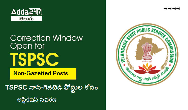 Correction Window open for TSPSC Non-Gazetted Posts, Edit Option Link |_30.1
