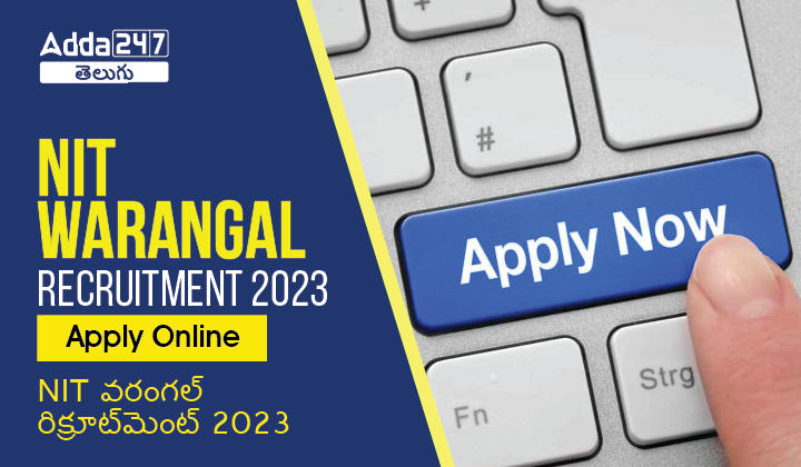 NIT Warangal Recruitment 2023, Notification Out For 29 Vacancies |_30.1