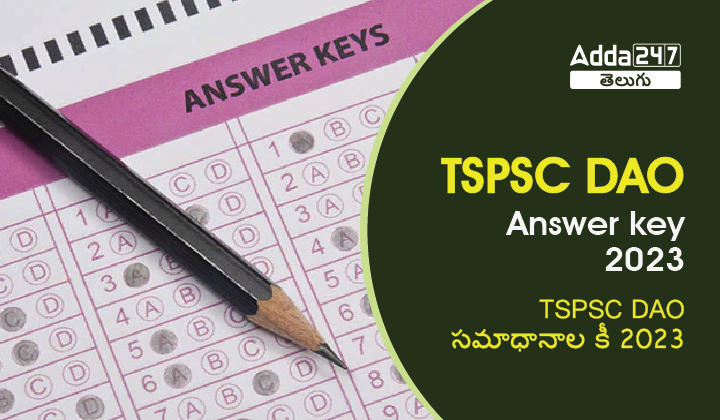 TSPSC DAO Answer Key 2023 Download PDF Link, Merit List, Cut off |_30.1