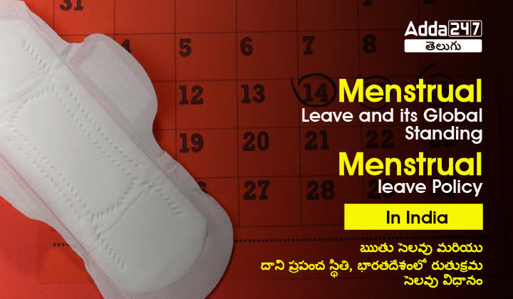 Menstrual leave Policy In India, Menstrual leave and its global standing |_30.1