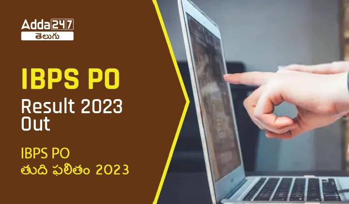 IBPS PO Final Result 2023 Release, Check PO Final Result Direct Link