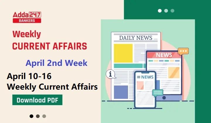 Weekly Current Affairs PDF In English April 2023 2nd Week