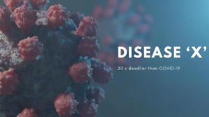 The Next Pandemic: Disease X Looms as a Potential Global Threat 