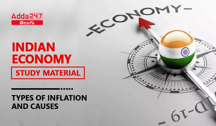 Indian Economy Study Material - Types of Inflation and Causes , Download PDF_30.1