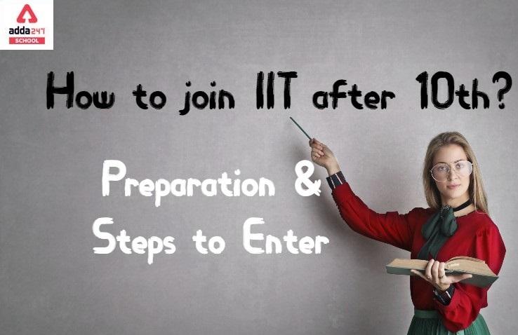 How to prepare for IIT after the 10th?_30.1