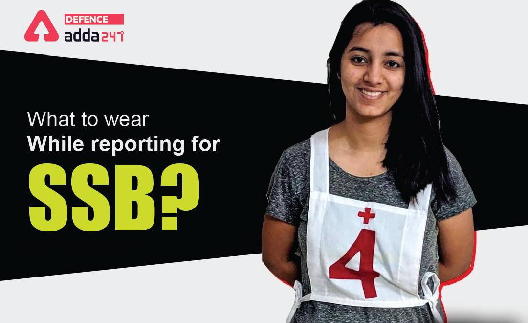 SSB Dress Code, What to Wear While Reporting for SSB?_30.1