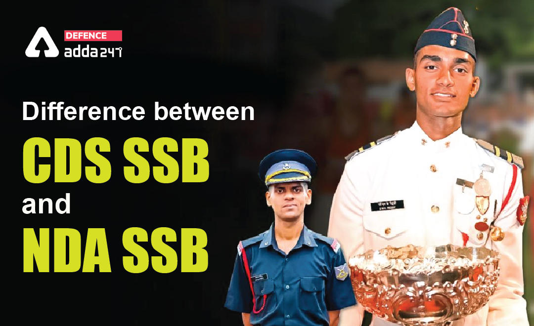 Difference Between CDS SSB and NDA SSB?_30.1
