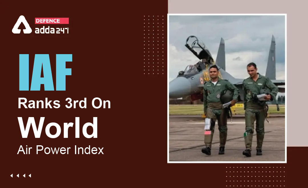 IAF Ranks 3rd On World Air Power Index_30.1