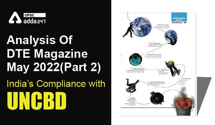 Analysis Of DTE Magazine: India's Compliance with UNCBD|Down To Earth Magazine May 2022|UPSC Environment Section_30.1