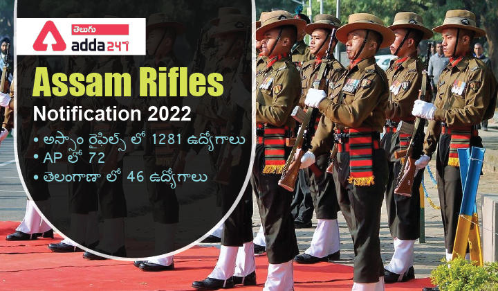 Assam Rifles Notification 2022, Andhra Pradesh and Telangana Vacancies_30.1