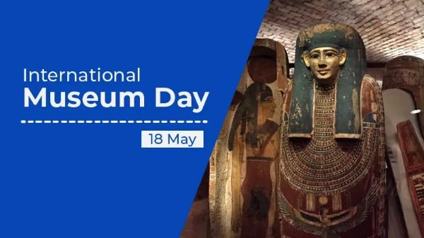 International Museum Day | అంతర్జాతీయ మ్యూజియం దినోత్సవం_30.1