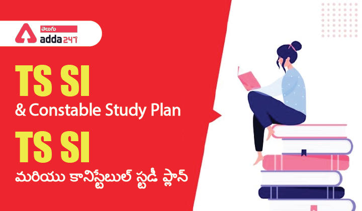 TS SI and Constable Study Plan_30.1