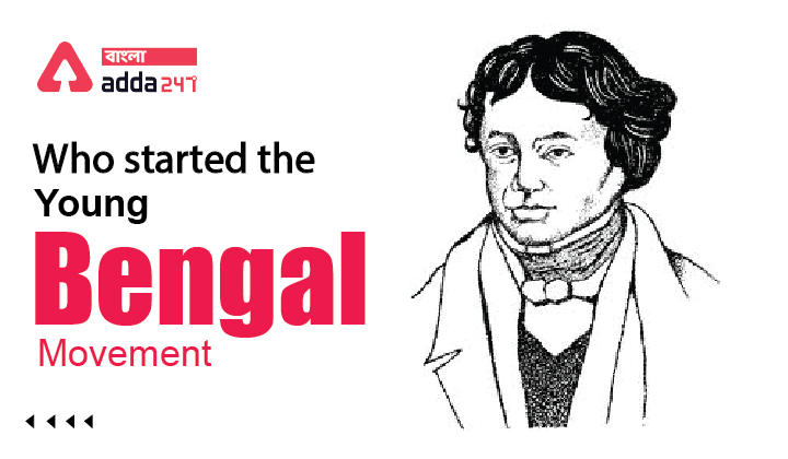 Who started the Young Bengal Movement? A) Swami Vivekanand, B) Henry Vivian Derozio, C) Debendranath Tagore, D) Jonathan Duncan_30.1
