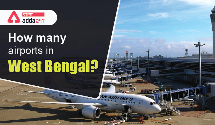 How many airports in West Bengal?-List airports in West Bengal_30.1