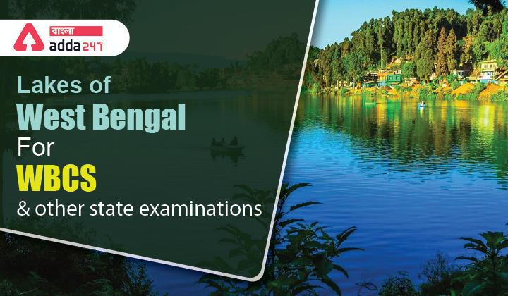 Lakes of West Bengal For WBCS, and other state examinations_30.1