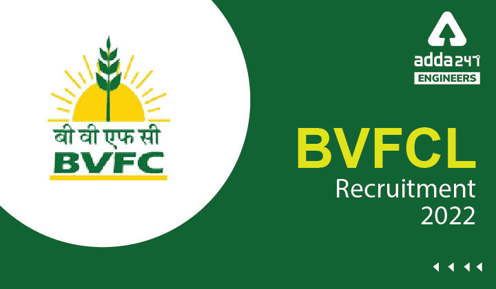 BVFCL Recruitment 2022 Apply Online for 12 Engineering Vacancies_30.1