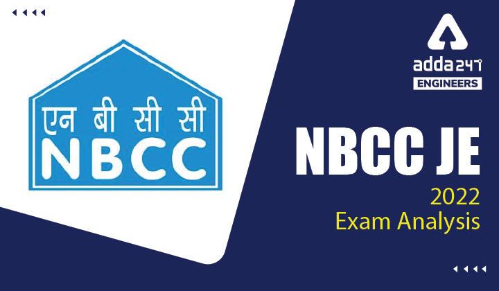 NBCC JE Exam Analysis 2022, Check Difficulty Level of NBCC Exam Here_30.1