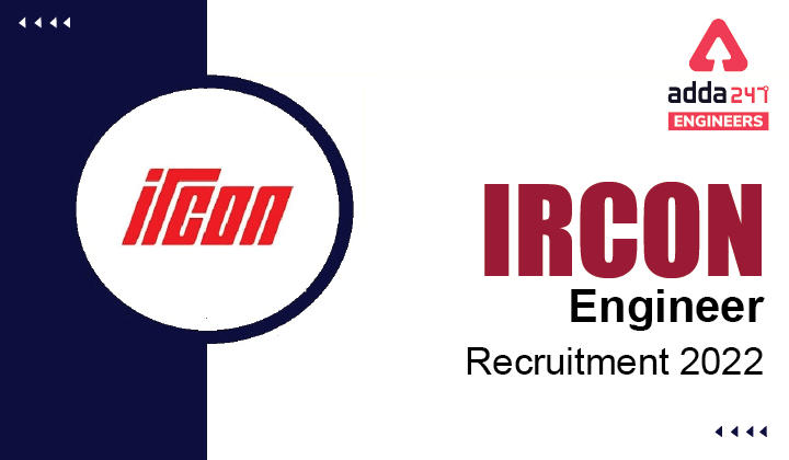 IRCON Engineer Recruitment 2022 Check Details about 20 Engineering Vacancies_30.1