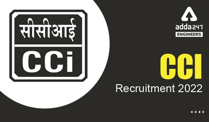 CCI Recruitment 2022, Check Details about 27 Engineering Vacancies_30.1