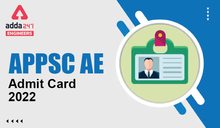 APPSC AE Admit Card 2022, Download APPSC Assistant Engineer Hall Ticket_30.1