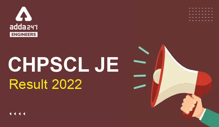 CHPSCL JE Result 2022, Download CHPSCL Junior Engineer Result PDF_30.1