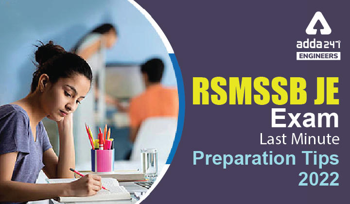 RSMSSB JE Exam Last Minute Preparation Tips 2022, Check Last Minute Tips for RSMSSB Junior Engineer Exam_30.1