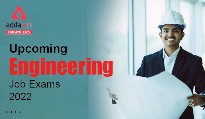 Upcoming Engineering Job Exams 2022, Check Complete List of Upcoming AE and JE Exams_30.1