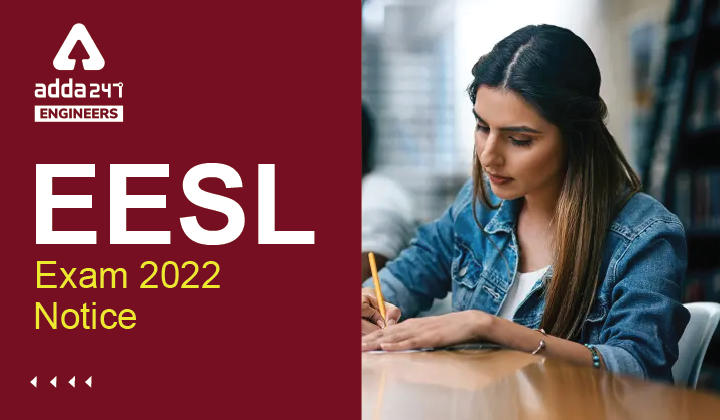 EESL Exam 2022 Notice, Check Details about EESL Exam Cancelled_30.1