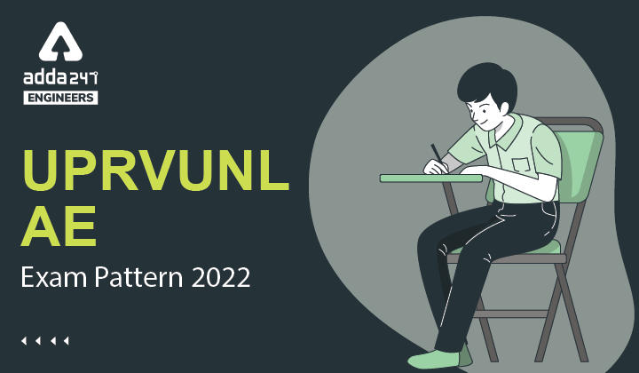 UPRVUNL AE Exam Pattern 2022, Know Detailed UPRVUNL Assistant Engineer Exam Pattern Here_30.1