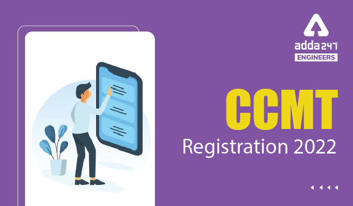 CCMT Registration 2022, Apply Online for CCMT Counselling Through GATE Here_30.1