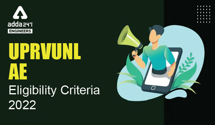 UPRVUNL AE Eligibility Criteria 2022, Check UPRVUNL Eligibility Criteria Here_30.1