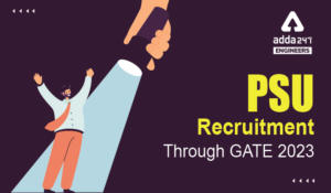 PSU Recruitment Through GATE 2023