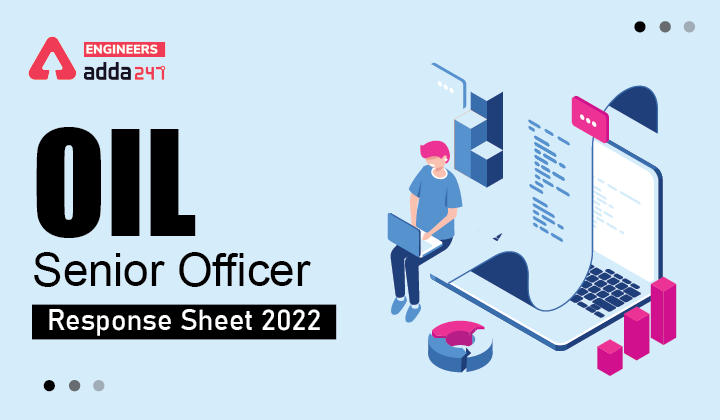 OIL Senior Officer Response Sheet 2022, Download OIL Answer Key Here_30.1