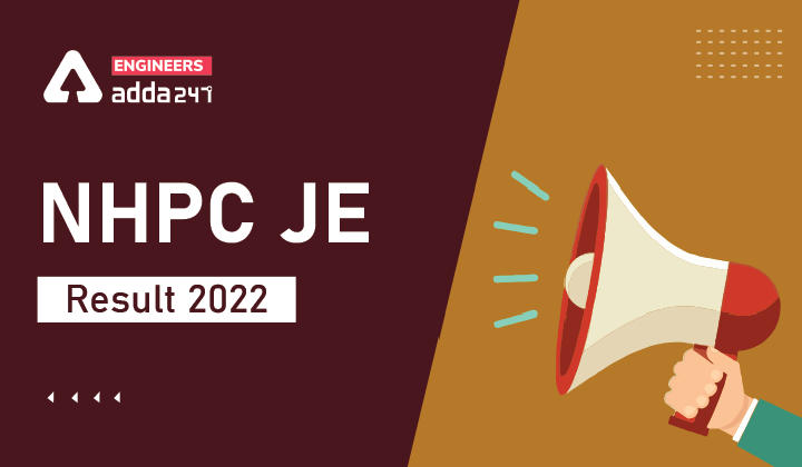 NHPC JE Result 2022 Out, Download NHPC JE Result PDF_30.1