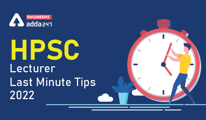 HPSC Lecturer Last Minute Tips 2022, Check Do's and Don'ts of HPSC Lecturer Exam Here_30.1