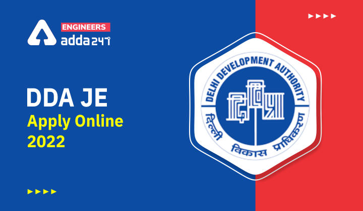 DDA JE Apply Online 2022, Link Starts On 11th June 2022_30.1