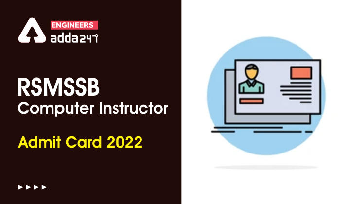 RSMSSB Computer Instructor Admit Card 2022, Download RSMSSB Hall Ticket_30.1