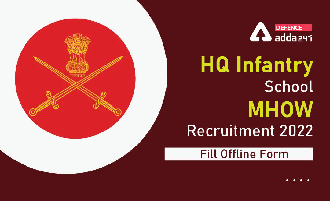 HQ Infantry School MHOW Recruitment 2022, Fill Offline Form_30.1