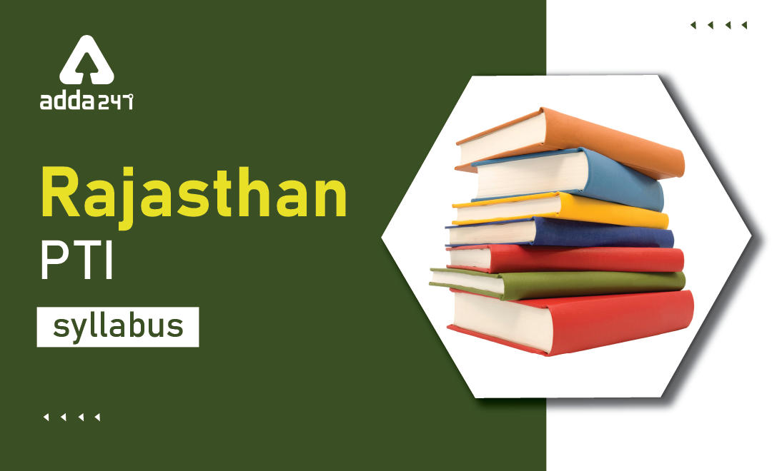 RSMSSB PTI Syllabus 2022 - Rajasthan PTI Teacher Syllabus PDF_30.1