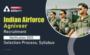 Indian Airforce Agniveer Recruitment Notification 2022, Selection Process, Syllabus-01